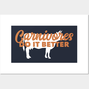 Carnivores Do It Better Funny Meat Eater Cows Pigs Non Vegan Posters and Art